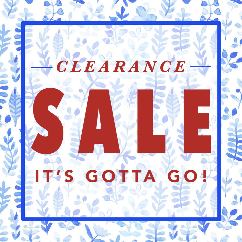 Prices SLASHED! Clearance- Everything's on sale!